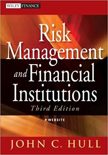 Risk Management and Financial Institutions, Third Edition (Wiley Finance)