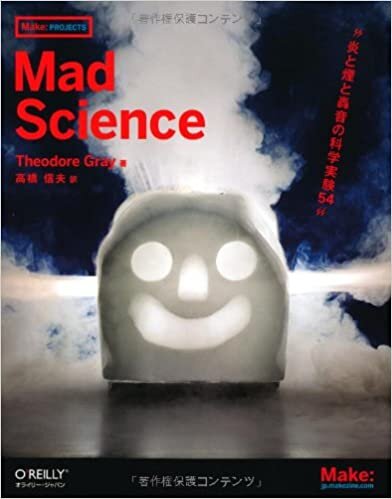 ダウンロード  Mad Science ―炎と煙と轟音の科学実験54 (Make:PROJECTS) 本