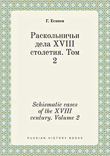 Schismatic Cases of the XVIII Century. Volume 2 indir