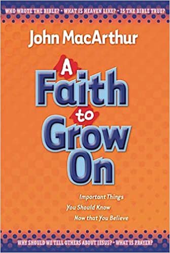 ダウンロード  A Faith to Grow on: Important Things You Should Know Now That You Believe 本