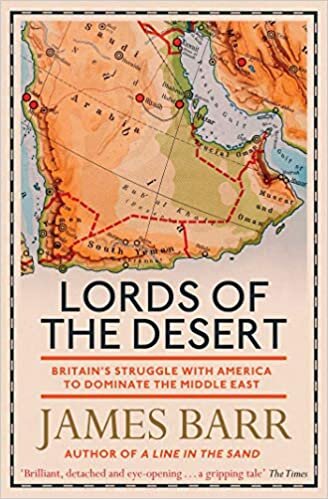 Lords of the Desert: Britain's Struggle with America to Dominate the Middle East indir