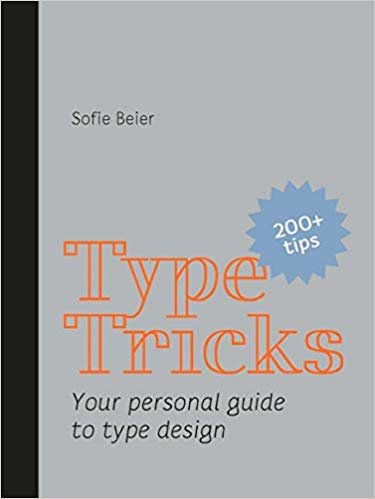 Type Tricks: Your Personal Guide to Type Design indir
