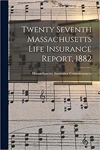 ダウンロード  Twenty Seventh Massachusetts Life Insurance Report, 1882 本