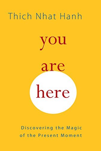 You Are Here: Discovering the Magic of the Present Moment (English Edition)