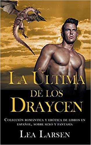 indir La ultima de los Draycen: Colección romántica y erótica de libros en Español,sobre sexo y fantasía