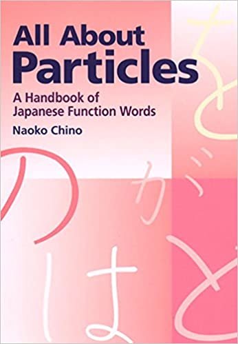 ダウンロード  助詞で変わるあなたの日本語 - All About Particles 本