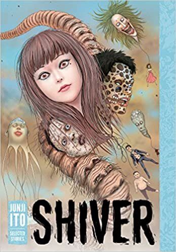 ダウンロード  Shiver: Junji Ito Selected Stories 本