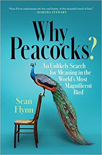 تحميل Why Peacocks?: An Unlikely Search for Meaning in the World&#39;s Most Magnificent Bird