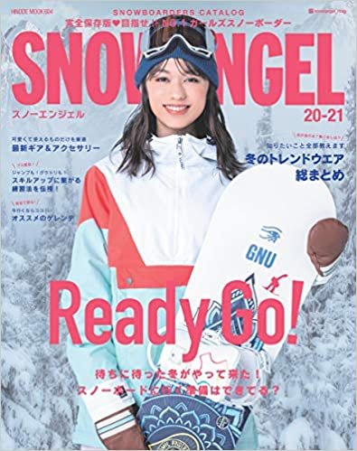 SNOW ANGEL 20-21 [Ready Go! 待ちに待った冬がやって来た!スノーボードに行く準備はできてる?] (HINODE MOOK 604) ダウンロード