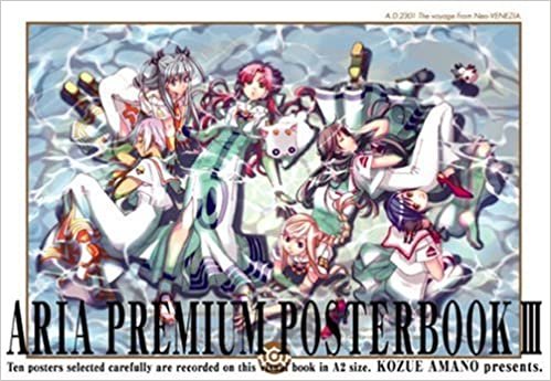 ダウンロード  ARIA PREMIUM POSTER BOOK プレミアムポスターブック3 ([特装版コミック]) 本