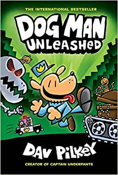 Dog Man Unleashed: A Graphic Novel (Dog Man #2): From the Creator of Captain Underpants (Library Edition): Volume 2