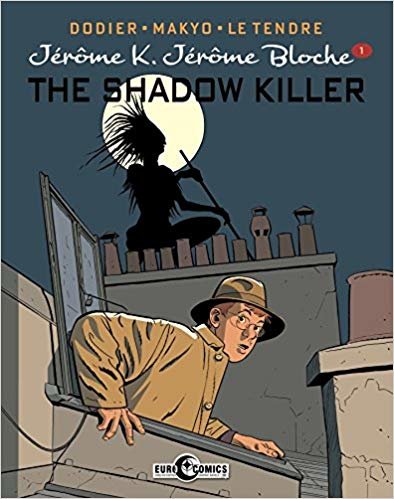 Jerome K. Jerome Bloche Vol. 1: The Shadow Killer : 1 indir