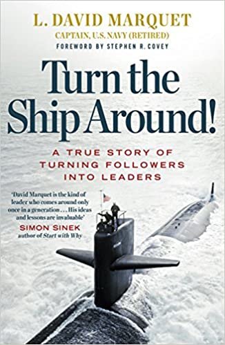 ダウンロード  Turn The Ship Around!: A True Story of Building Leaders by Breaking the Rules 本