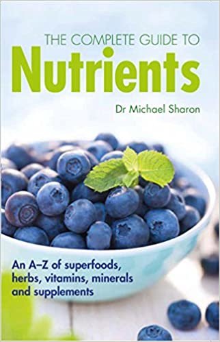 تحميل The كاملا ً من دليل العناصر الغذائية: A-Z من المتميزة ، الأعشاب ، والفيتامينات والمعادن مكملات