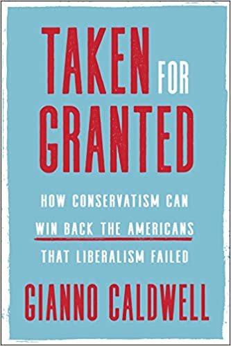 ダウンロード  Taken for Granted: How Conservatism Can Win Back the Americans That Liberalism Failed 本