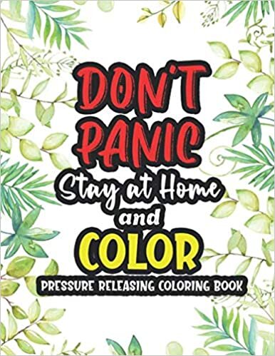 indir Pressure Releasing Coloring Book: A Panic Relief Coloring Book for Anxiety, Stress and Depresseion Release During Pandemic Lockdown Time. Stay at Your Home and Color for Mood Lifting and Relaxation