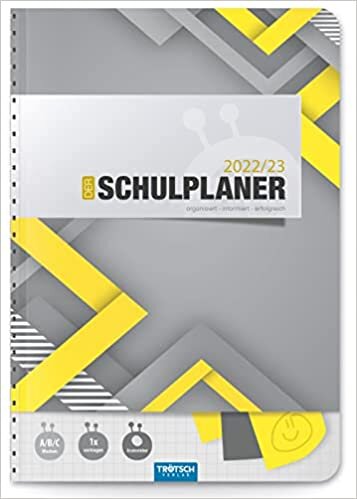 Troetsch Schulplaner Gelb 2022/2023: Planer Schuelerkalender Hausaufgabenheft Timer