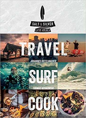 Salt & Silver: Travel, Surf, Cook indir