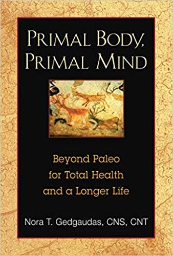 Primal Body, Primal Mind: Beyond the Paleo Diet for Total Health and a Longer Life indir