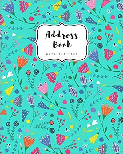 indir Address Book with A-Z Tabs: 8x10 Contact Journal Jumbo | Alphabetical Index | Large Print | Cute Decorative Flower Design Turquoise