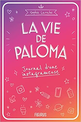 تحميل La vie de Paloma. Journal d&#39;une instagrameuse
