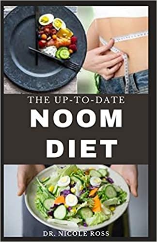 THE UP-TO-DATE NOOM DIET: The ultimate guide to losing weight and resetting your metabolism with easy to prepare recipes and smaple meal plan. indir