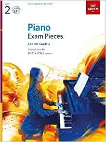 Piano Exam Pieces 2021 & 2022, ABRSM Grade 2, with CD: Selected from the 2021 & 2022 syllabus (ABRSM Exam Pieces)