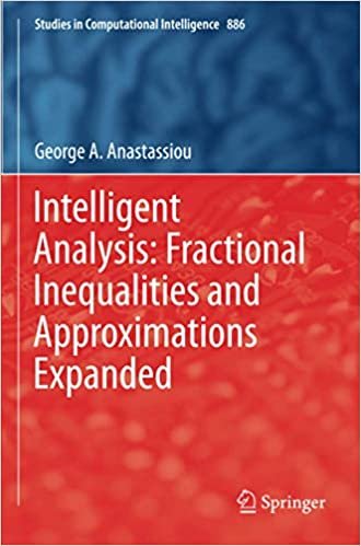 ダウンロード  Intelligent Analysis: Fractional Inequalities and Approximations Expanded (Studies in Computational Intelligence) 本