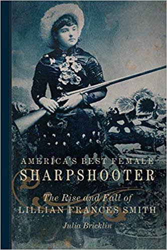 اقرأ America's Best Female Sharpshooter: The Rise and Fall of Lillian Frances Smith الكتاب الاليكتروني 