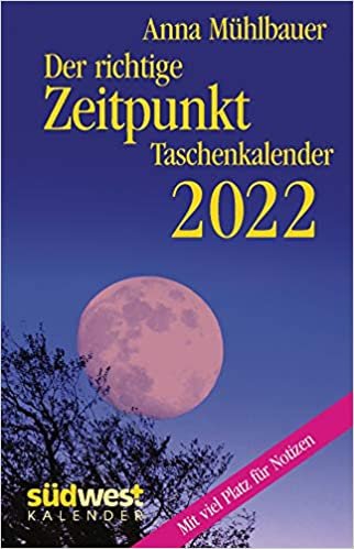 Der richtige Zeitpunkt 2022 Taschenkalender