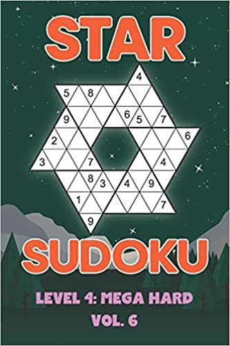 Star Sudoku Level 4: Mega Hard Vol. 6: Play Star Sudoku Hoshi With Solutions Star Shape Grid Hard Level Volumes 1-40 Sudoku Variation Travel Friendly Paper Logic Games Japanese Number Cross Sum Puzzle Improve Math Challenge All Ages Kids to Adult Gifts ダウンロード