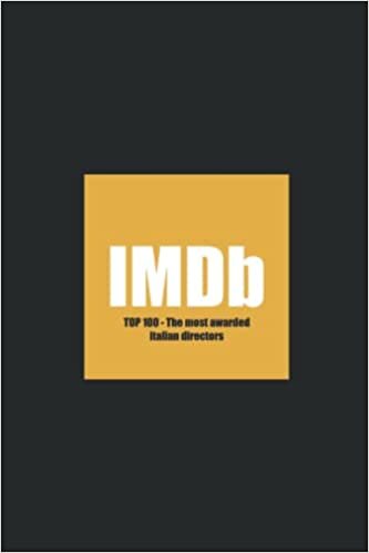 تحميل IMDB TOP 100 - The most awarded italian directors of 2022 (Italian Edition)