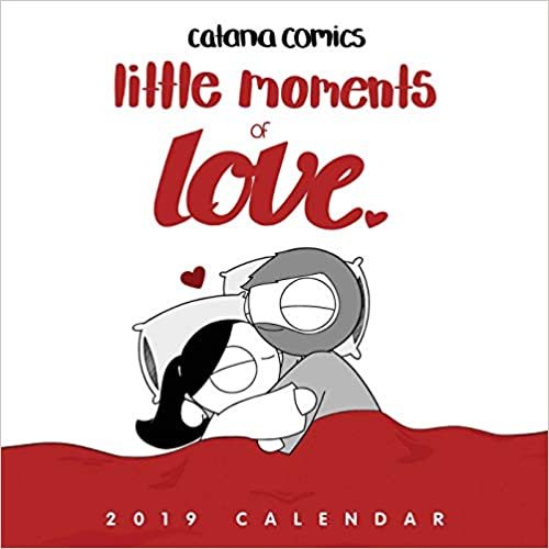 ダウンロード  Catana Comics Little Moments of Love 2019 Wall Calendar (2019 Calendar Wall) 本