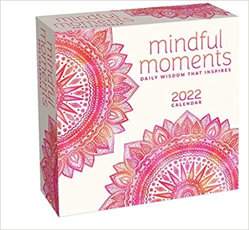Mindful Moments 2022 Day-to-Day Calendar