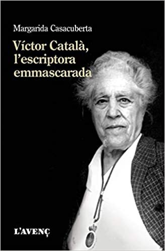 indir Víctor Català, l&#39;escriptora emmascarada (Sèrie Assaig)