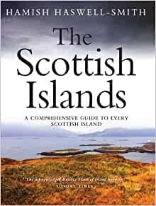 ダウンロード  The Scottish Islands: The Bestselling Guide to Every Scottish Island 本