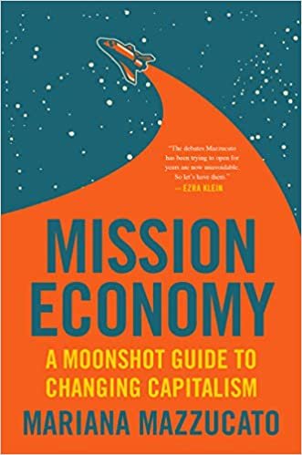 ダウンロード  Mission Economy: A Moonshot Guide to Changing Capitalism 本