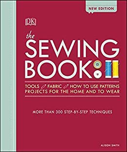 ダウンロード  The Sewing Book New Edition: Over 300 Step-by-Step Techniques (English Edition) 本