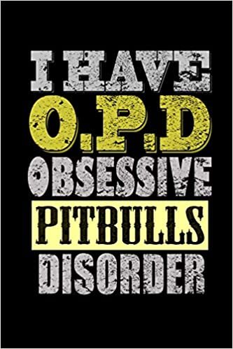 indir I have a O.P.D Obsessive Pitbulls Disorder: Notebook | Journal | Diary | 110 Lined pages