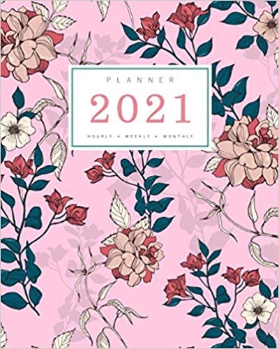 indir Planner 2021 Hourly Weekly Monthly: 8x10 Large Notebook Organizer with Hourly Time Slots | Jan to Dec 2021 | Creative Flower and Shadow Design Pink