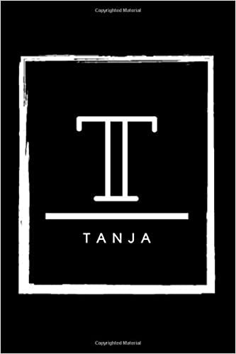 indir T - Tanja: Monogram initial T for Tanja notebook | Birthday Journal Gift | Lined Notebook /Pretty Personalized Name Letter Journal Gift for Tanja | 6x9 Inches , 100 Pages , Soft Cover, Matte Finish