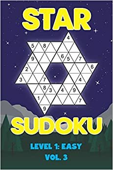 Star Sudoku Level 1: Easy Vol. 3: Play Star Sudoku Hoshi With Solutions Star Shape Grid Easy Level Volumes 1-40 Sudoku Variation Travel Friendly Paper Logic Games Solve Japanese Number Cross Sum Puzzle Improve Math Challenge All Ages Kids to Adult Gifts