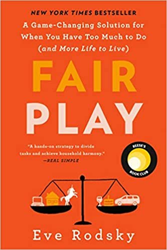 ダウンロード  Fair Play: A Game-Changing Solution for When You Have Too Much to Do (and More Life to Live) 本