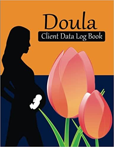 indir Doula Client Data Log Book: (260 Clients) Doula Birth Coach Job &amp; Appointment Journal To Keep Track Of Customer Information. Plus A - Z Alphabetic ... Can be Used by Midwives also. Gift For Doulas
