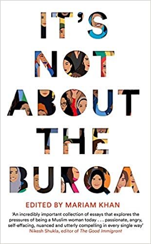 It's Not About the Burqa: Muslim Women on Faith, Feminism, Sexuality and Race ダウンロード