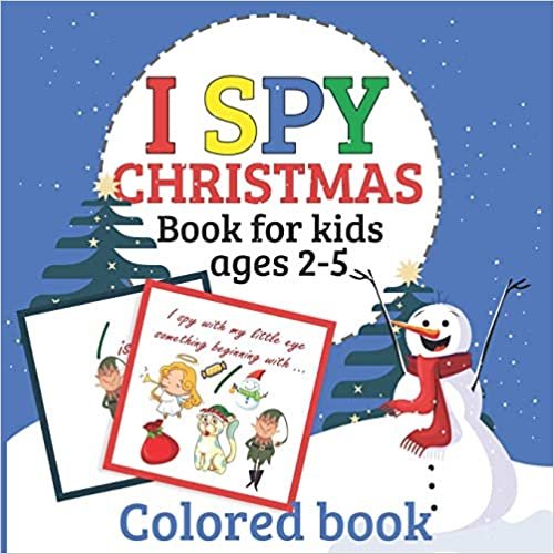 indir I spy Christmas book for kids ages 2-5: colored book A Book of Picture Riddles for preschool kids and toddlers, a fun guessing game book perfect for christmas gift for kids