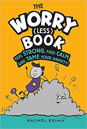 indir The Worry (Less) Book: Feel Strong, Find Calm and Tame Your Anxiety