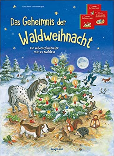 ダウンロード  Das Geheimnis der Waldweihnacht: Ein Adventskalender mit 24 Buechlein 本