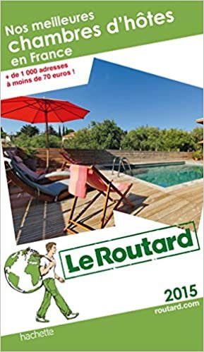 Le Guide du Routard Nos meilleures chambres d'hôtes en France 2015 indir