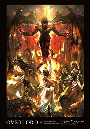 ダウンロード  Overlord, Vol. 12 (light novel): The Paladin of the Sacred Kingdom Part I (English Edition) 本